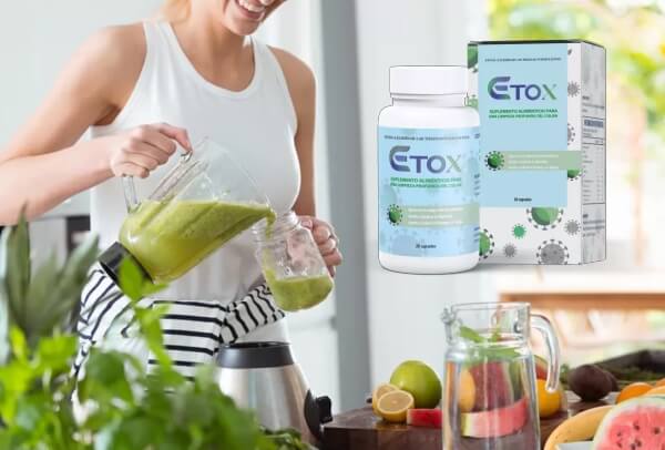 ETox capsules Review, opinions, price, usage, effects, Mexico